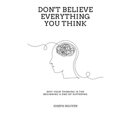 Don't Believe Everything You Think