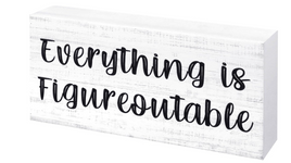 Everything is Figureoutable Board